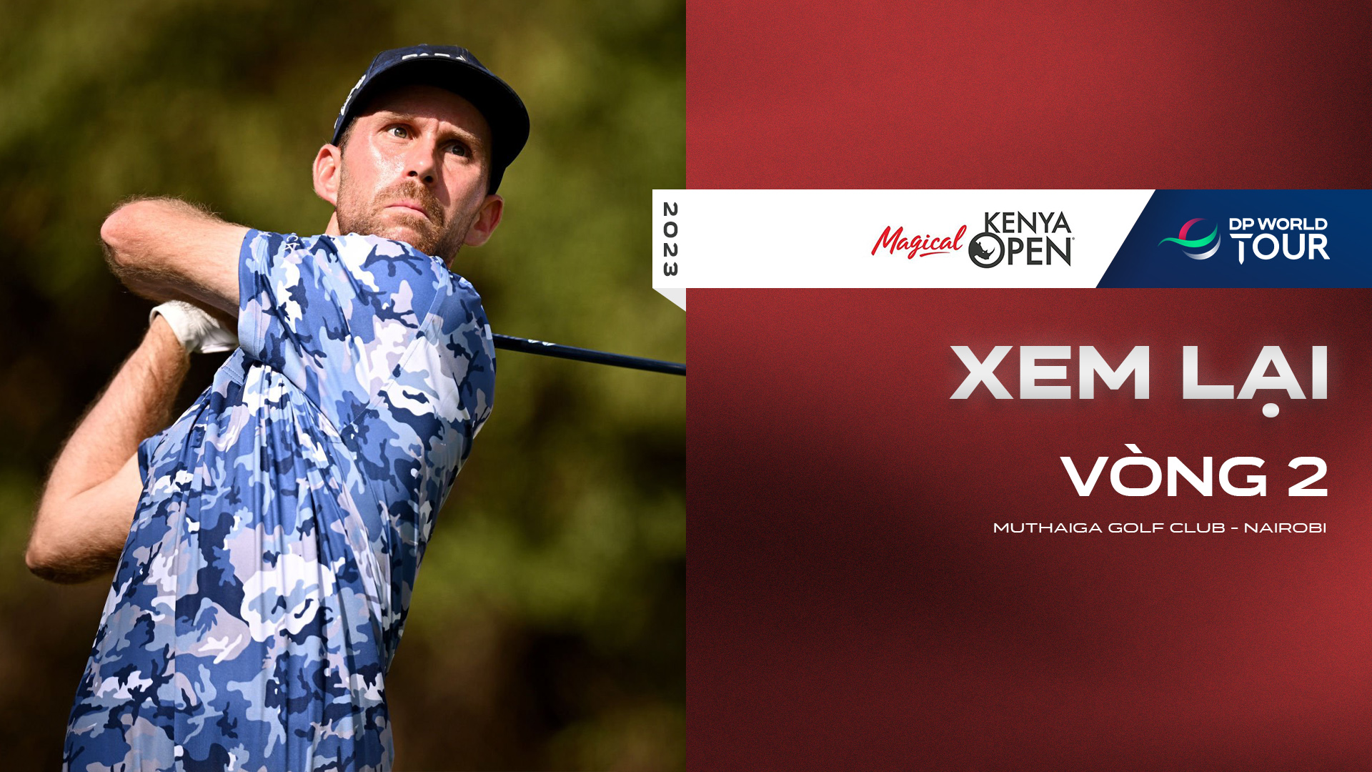 Magical Kenya Open 2023 - Vòng 2