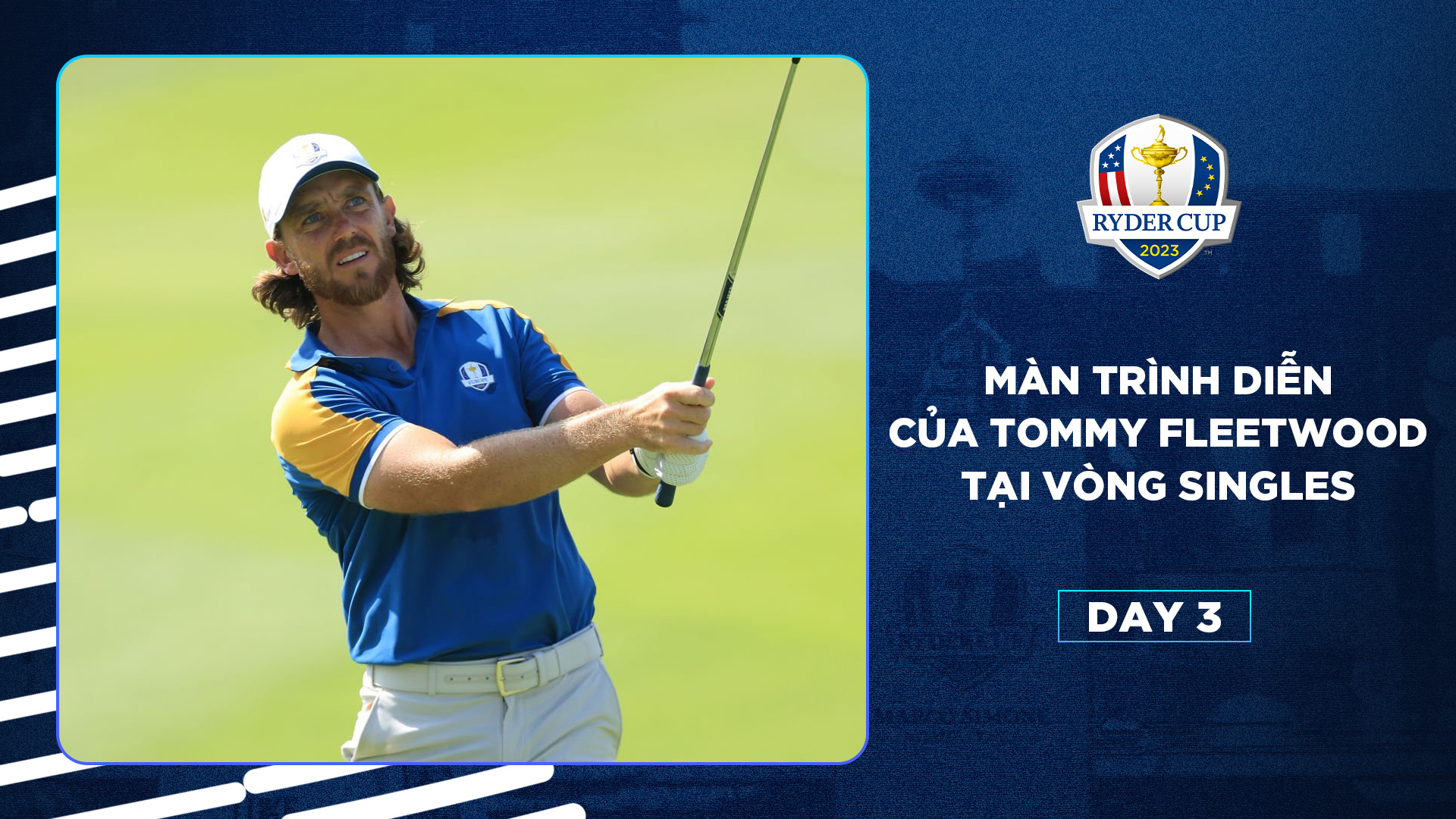 M n tr nh di n c a tommy fleetwood t i v ng singles