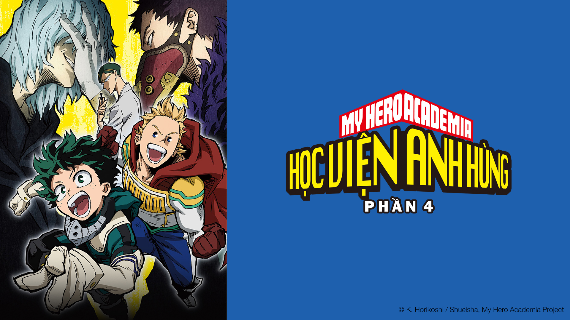 My Hero Academia Season 4 Cda Học Viện Anh Hùng Phần 4 (My Hero Academia SS4) | Tập 1 - 27 Vietsub