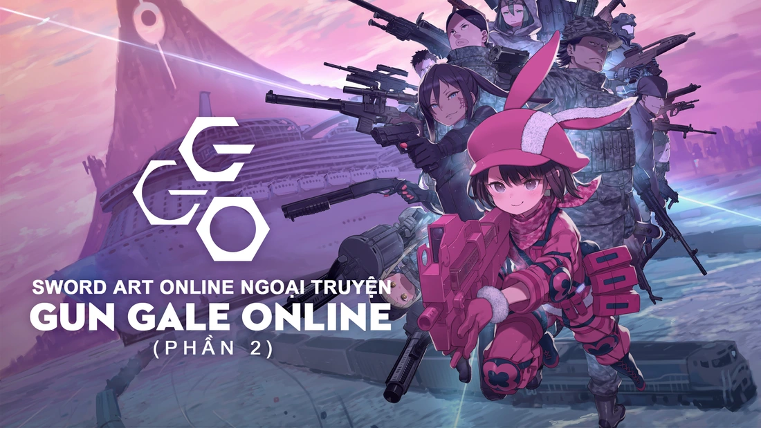 Sword Art Online Ngoại Truyện: Gun Gale Online (Phần 2)