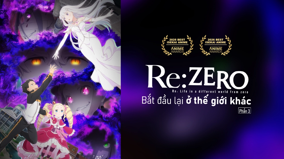 Re:ZERO - Bắt Đầu Lại Ở Thế Giới Khác (Phần 3)