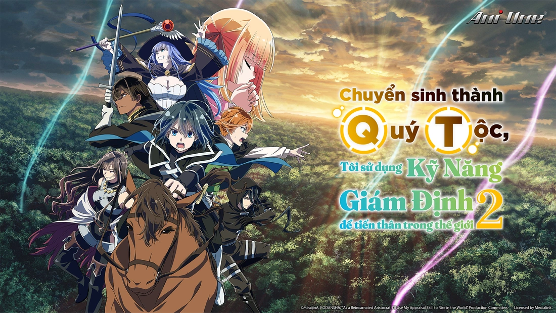 Chuyển Sinh Thành Quý Tộc, Tôi Sử Dụng Kỹ Năng Giám Định Để Tiến Thân Trong Thế Giới (Mùa 2)