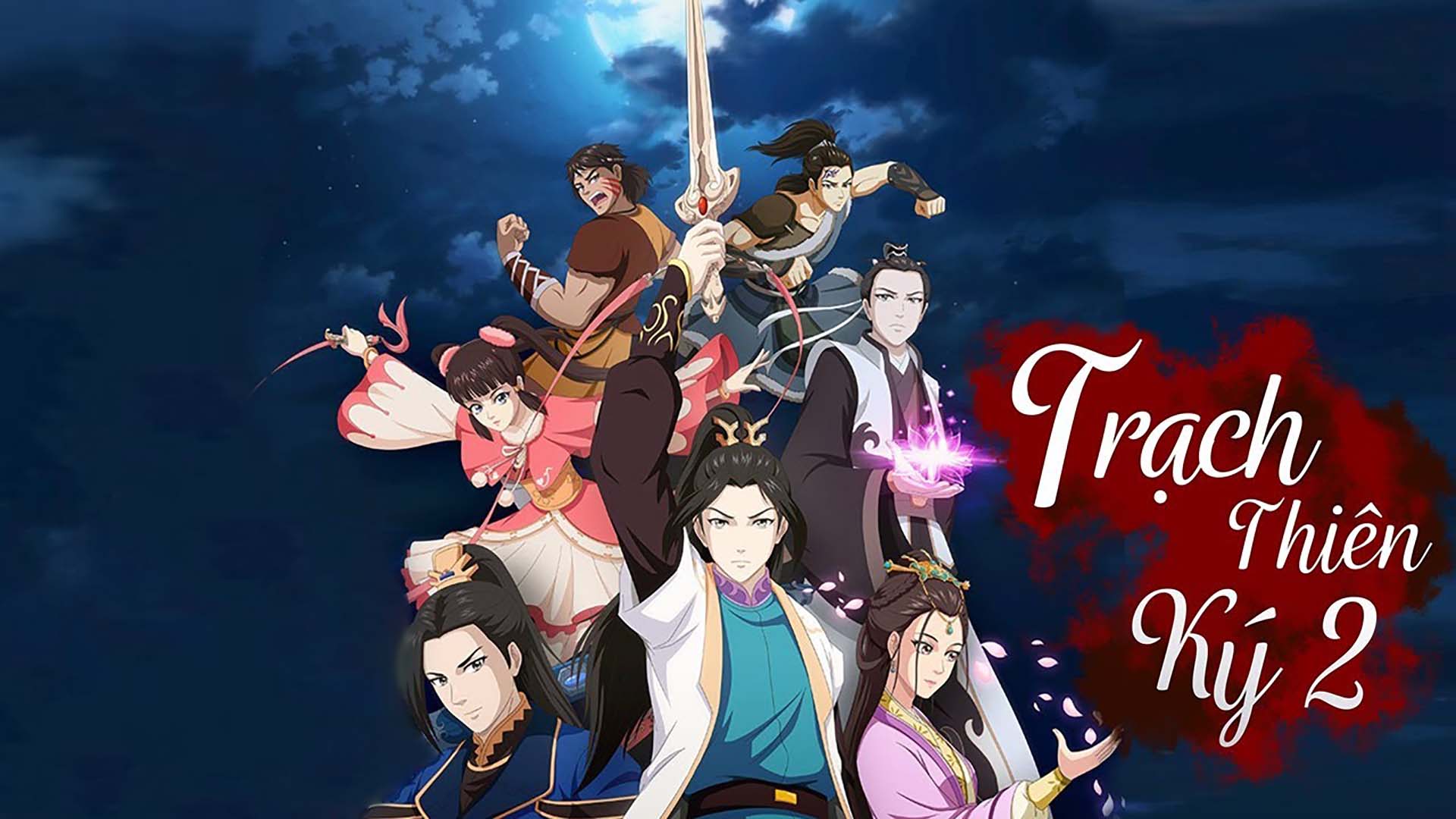 Anime Trạch Thiên Ký