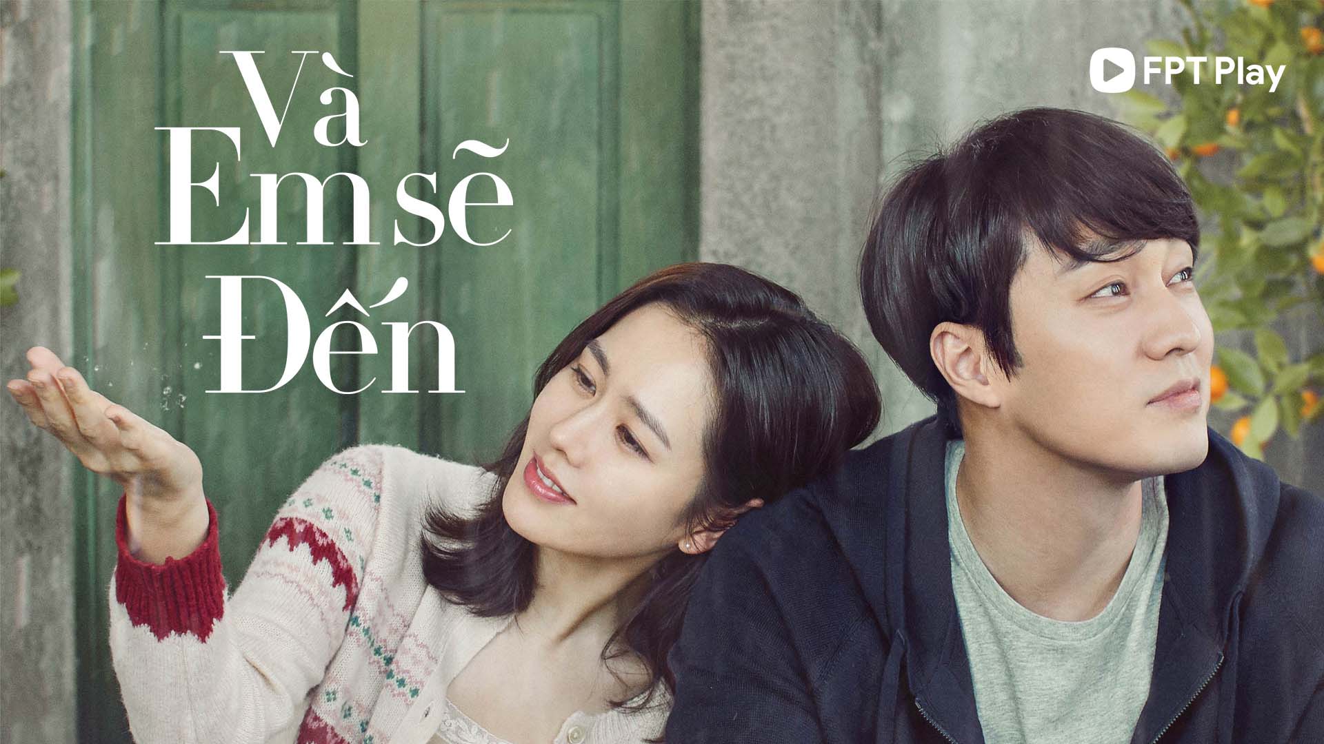Phim Và Em Sẽ Đến