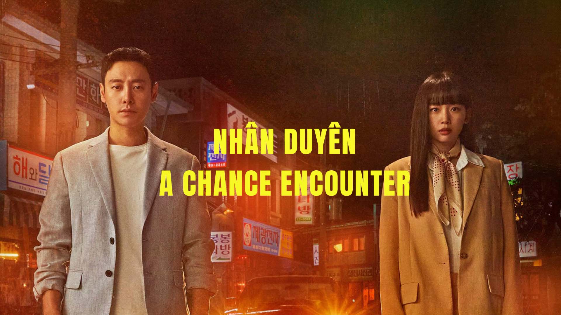 Phim Nhân Duyên (A Chance Encounter)