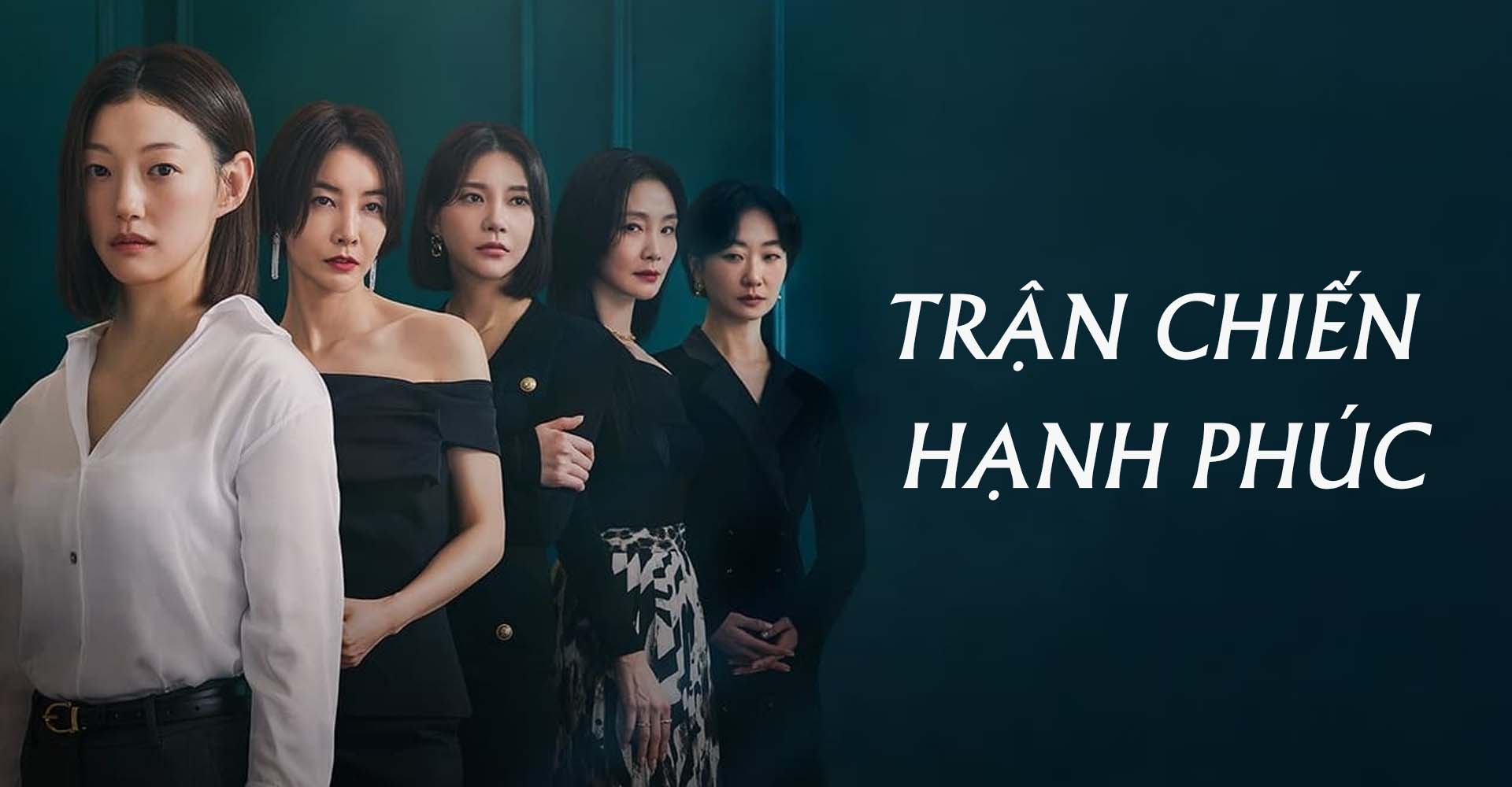 Phim Hàn Quốc Trận Chiến Hạnh Phúc