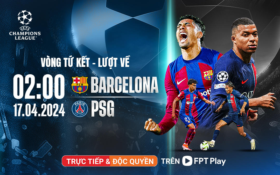 Trực tiếp Barcelona - PSG