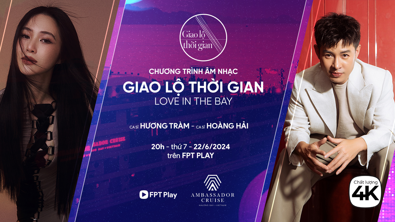 Ca sĩ Hương Tràm kết hợp với Hoàng Hải trong Giao Lộ Thời Gian - Love in The Bay