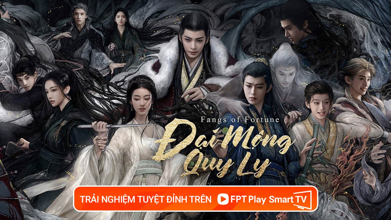 Đại Mộng Quy Ly - Cuộc chiến chống yêu ma huyền bí