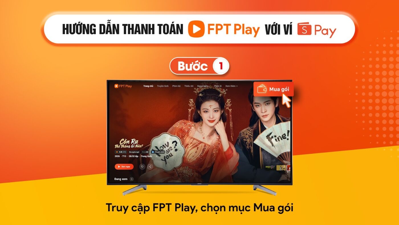 Hướng dẫn thanh toán FPT Play với ví Spay